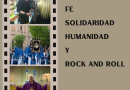 Fe, solidaridad, humanidad y Rock and Roll